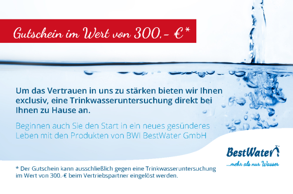 500 x Gutschein 300,- € Trinkwasseruntersuchung